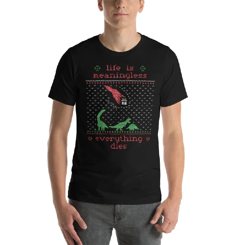 V - Neck Women T Shirt to Enhance the NecklineLife is meaningless - Ugly Xmas Sweater - Basic T-Shirt V - Neck Women T Shirt to Enhance the NecklineLife is meaningless - Ugly Xmas Sweater - Basic T-Shirt