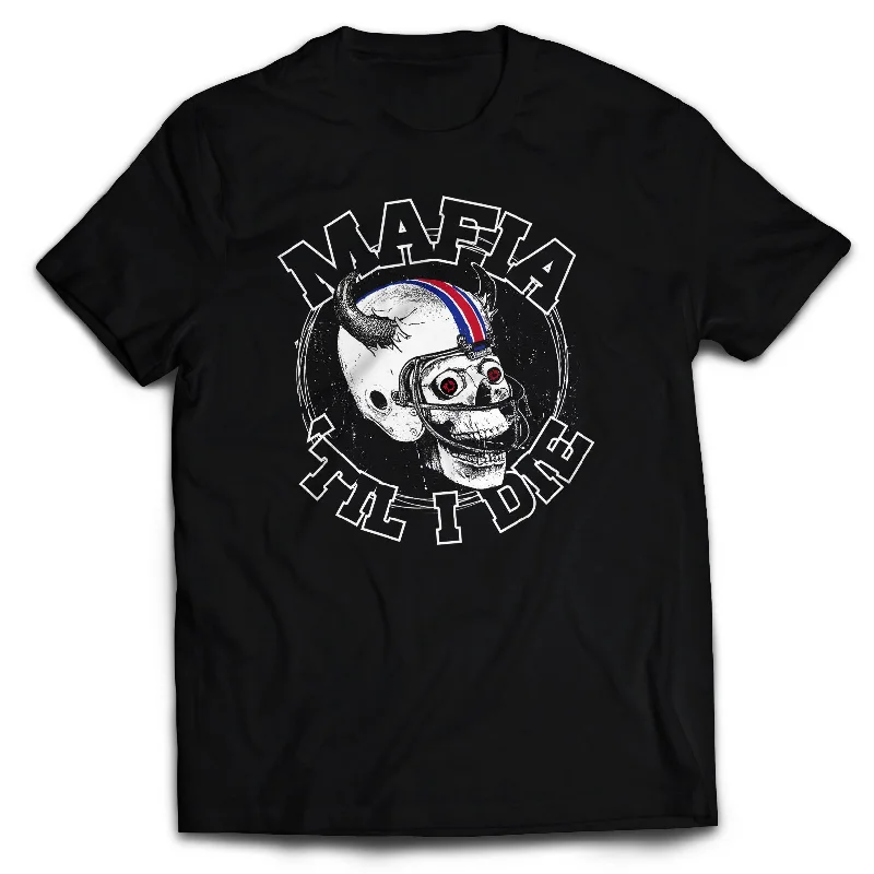 Embroidered Women T Shirt with Intricate DetailsMafia Til I Die - Adult T